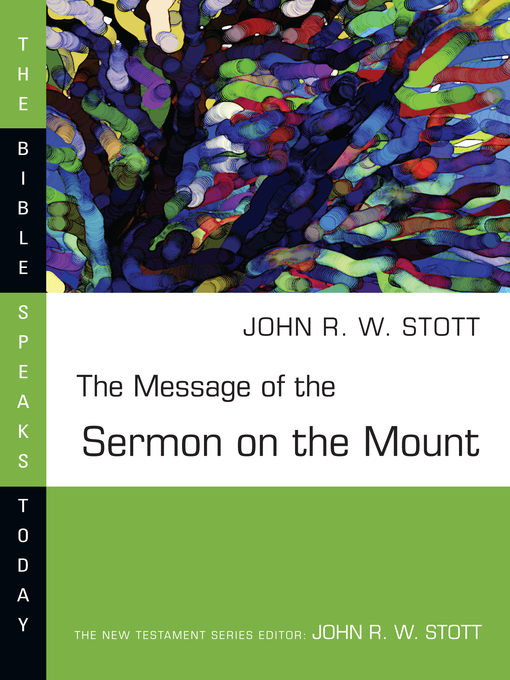Title details for The Message of the Sermon on the Mount by John Stott - Available
